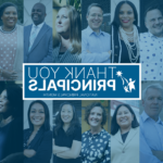 Graphic with pictures of several school leaders with text 'Thank you Principals'